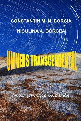 Univers Transcendental: Proza Stiintifico-Fantastica 1