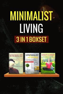 bokomslag Minimalist Living: : 3 Manuscripts - Minimalist Living, Minimalist, Mindfulness