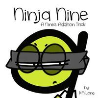 bokomslag Ninja Nine: A Nine's Addition Trick