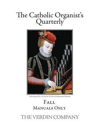 Noel Jones - The Catholic Organist's Quarterly: Fall - Manuals Only, Häftad