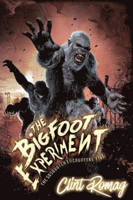 bokomslag The Bigfoot Experiment
