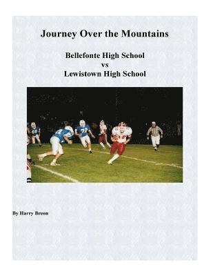 Journey Over the Mountains: Bellefonte High School vs Lewistown High School 1