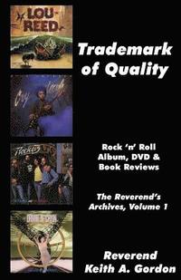 bokomslag Trademark of Quality: The Reverend's Archives, Volume 1