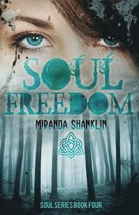 bokomslag Soul Freedom: Soul Series Book 4