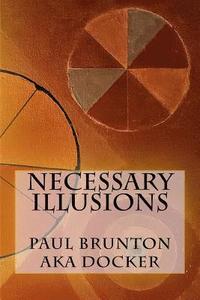 bokomslag Necessary Illusions