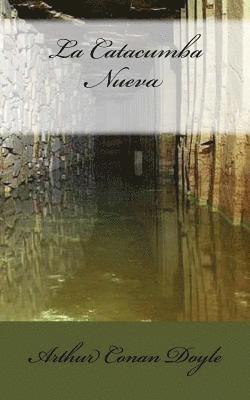 Arthur Conan Doyle, Anton Rivas - La Catacumba Nueva, Häftad