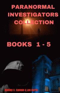 bokomslag Paranormal Investigators - Collection: Books 1 - 5