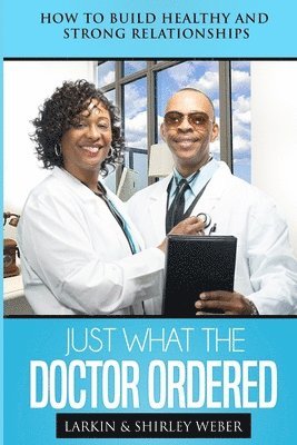 Shirley Weber, Sr. Weber, Larkin - Just What The Doctor Ordered, Häftad