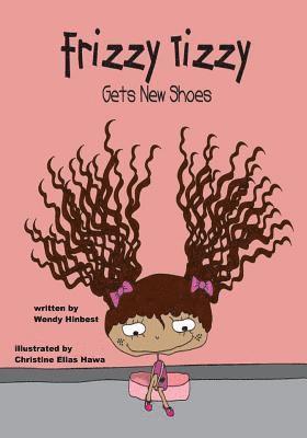 Wendy Hinbest - Frizz Tizzy Gets New Shoes, Häftad