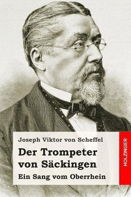 bokomslag Der Trompeter von Säckingen: Ein Sang vom Oberrhein