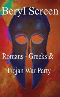bokomslag Romans - Greeks & Trojan War Party