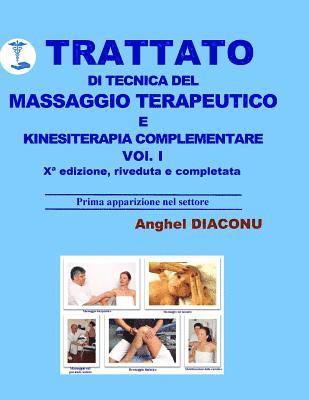 Anghel Diaconu - Trattato di tecnica del massaggio terapeutico e kinesiterapia complementare - I, Häftad