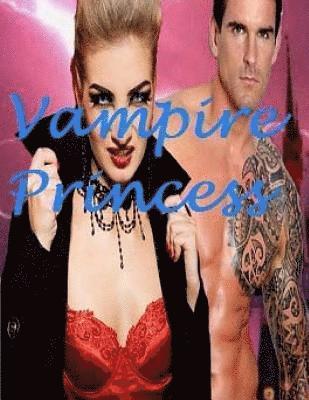 bokomslag Vampire Princess: Paranormal Fantasy Romance Anthology Witch and Vampire Hybrid