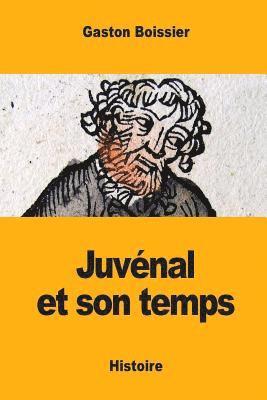 bokomslag Juvénal et son temps