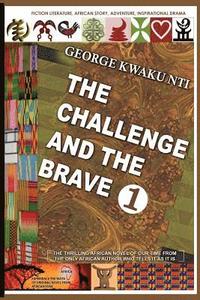 bokomslag The Challenge and the Brave