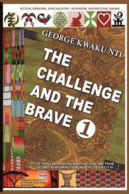 bokomslag The Challenge and the Brave