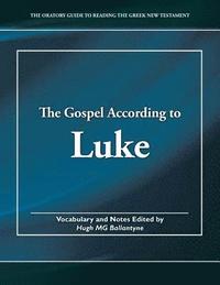 bokomslag The Gospel According to Luke