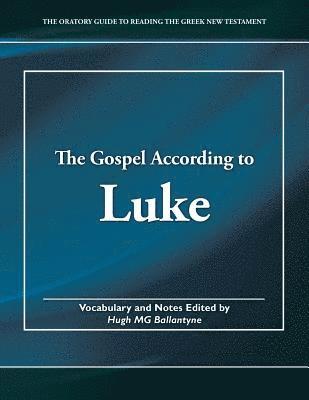 bokomslag The Gospel According to Luke