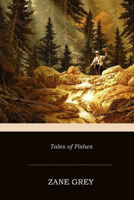 Zane Grey - Tales of Fishes, Häftad