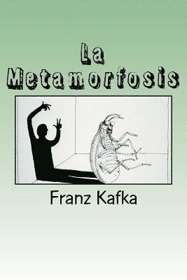 La Metamorfosis (Spanish) Edition 1