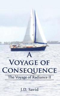 bokomslag A Voyage of Conseqence: The Voyage of Radiance II