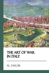 bokomslag The Art of War in Italy [Didactic Press Paperbacks]