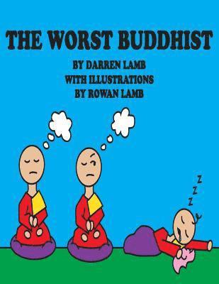 bokomslag The Worst Buddhist