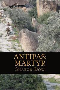 bokomslag Antipas: Martyr
