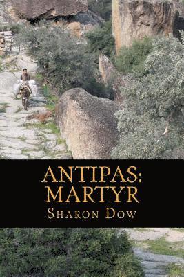 Antipas: Martyr 1