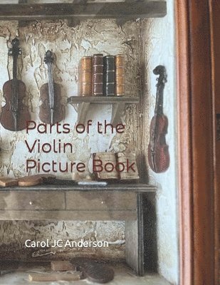 Parts of the Violin Picture Book: Scales Aren't Just a Fish Thing - Igniting Sleeping Brains 1