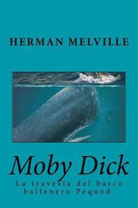 bokomslag Moby Dick (Spanish) Edition