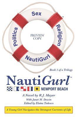 R. J. Meyer - NautiGurl: Sex Politics Religion, Häftad