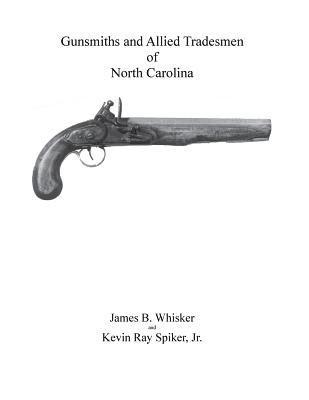 Gunsmiths and Allied Tradesmen of North Carolina 1