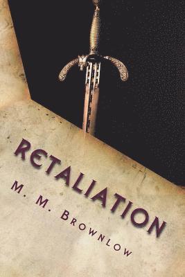 bokomslag Retaliation: Deadly Decisions Book 3