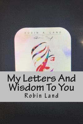 bokomslag My Letters And Wisdom To You: More poems of life