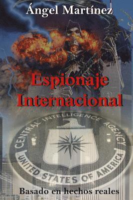 bokomslag Espionaje Internacional: Una historia basada en hechos reales