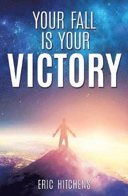 Your Fall Is Your Victory 1