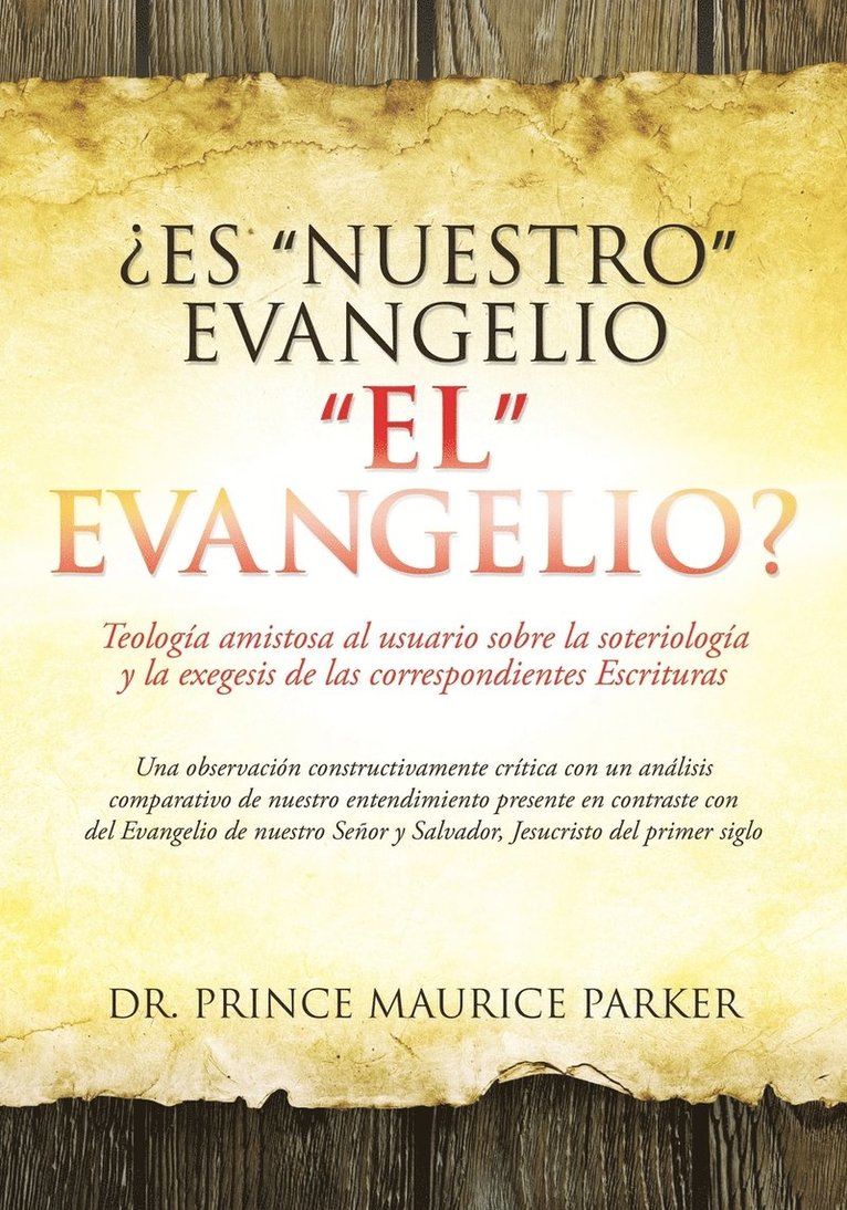 Es &quot;Nuestro&quot; Evangelio &quot;El&quot; Evangelio? 1