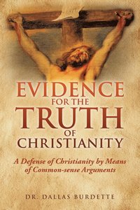 bokomslag Evidence for the Truth of Christianity
