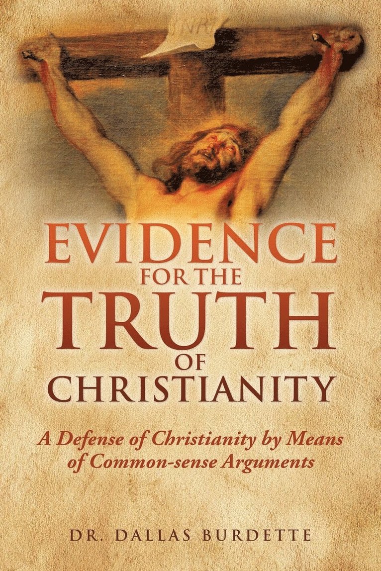 Evidence for the Truth of Christianity 1