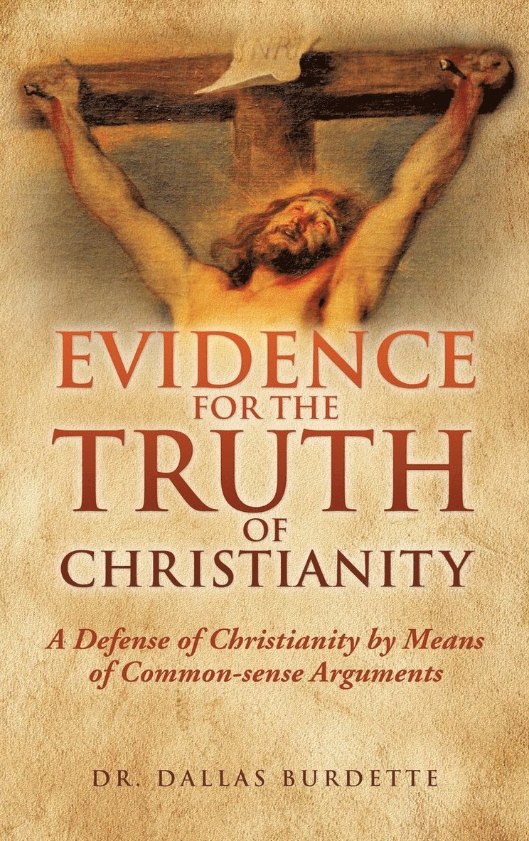Evidence for the Truth of Christianity 1