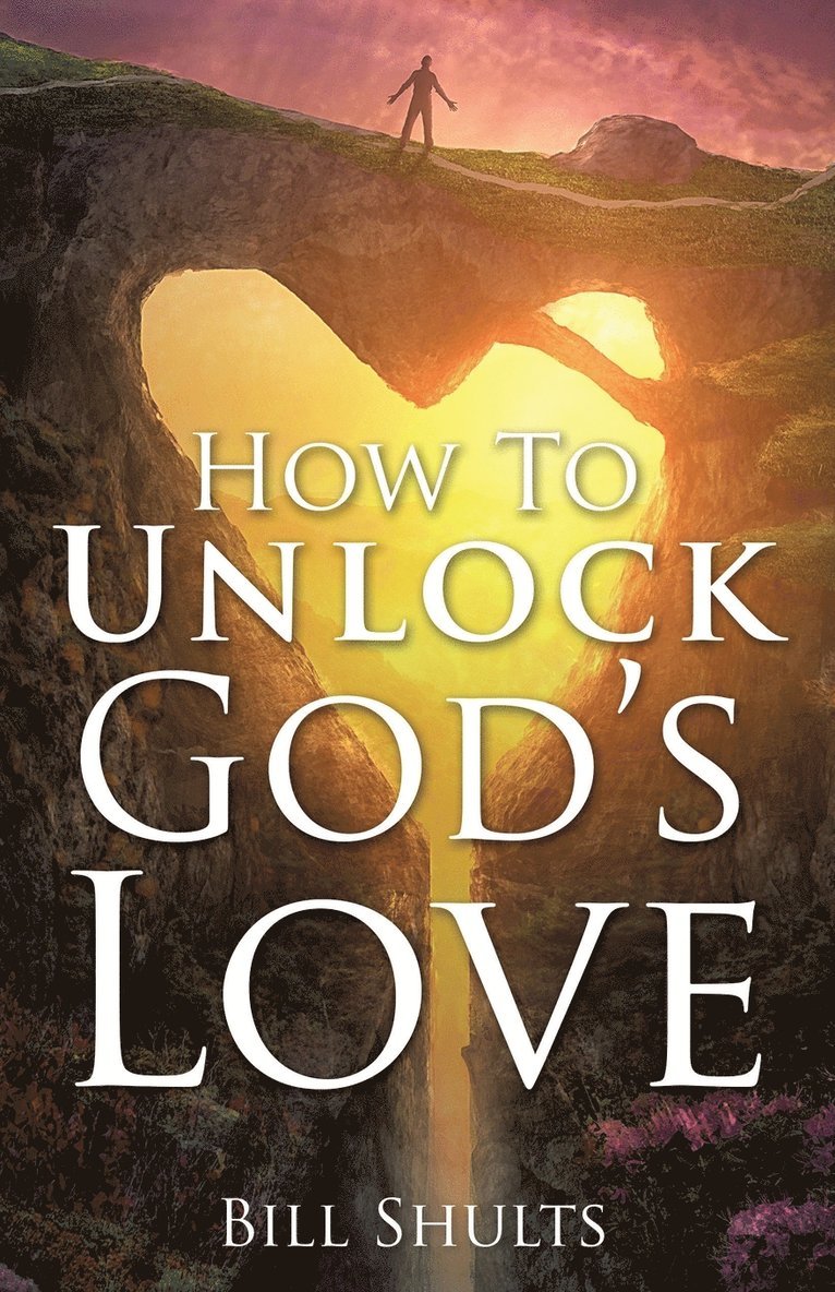 How To Unlock God's Love 1