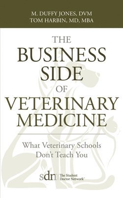 M Duffy Jones, M D - Business Side of Veterinary Medicine, Häftad