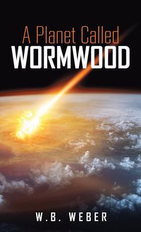 bokomslag A Planet Called Wormwood