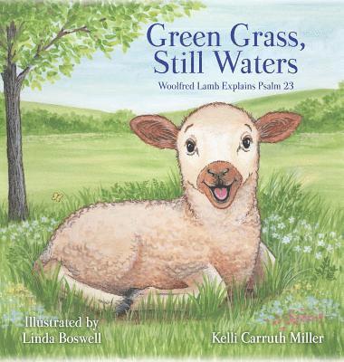 Green Grass & Still Waters 1