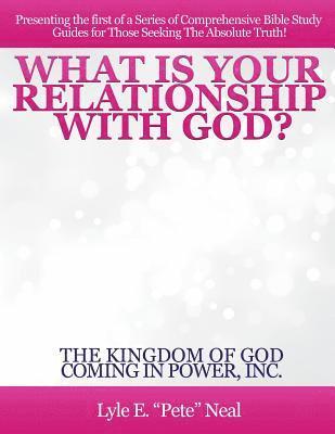 What Is Your Relationship with God? 1