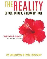 bokomslag Reality of Sex, Drugs and Rock and Roll