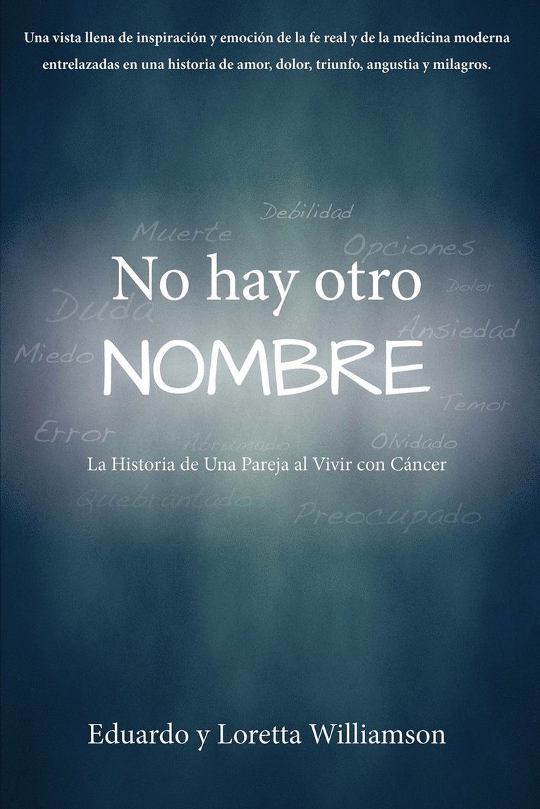 Eduardo y Loretta Williamson, Eduardo y. Loretta Williamson - No hay otro NOMBRE, Häftad