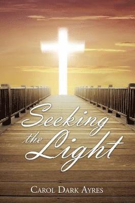 Seeking the Light 1