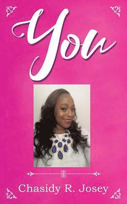 Chasidy R Josey, Chasidy R. Josey - You, Häftad